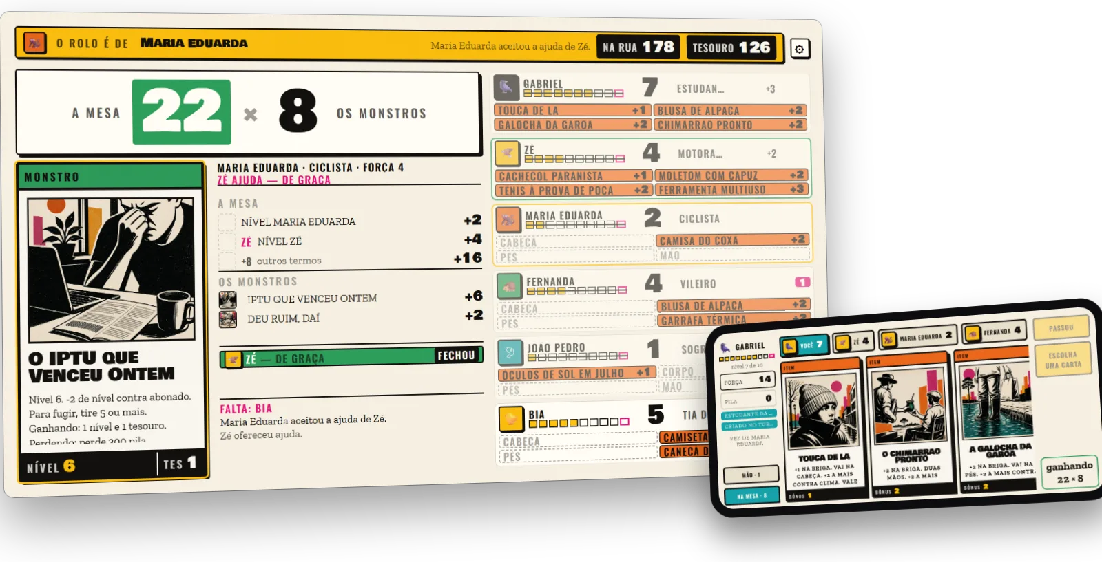 The television mid-fight, with a phone lying in front of it. On the television a yellow strip says it is Maria Eduarda's turn and that she accepted Zé's help; the table's 22 stands against the monsters' 8, the monster is O IPTU que Venceu Ontem, a ledger adds up both sides, and six players' tableaus run down the right with their levels and equipment. The phone, on its side, shows Gabriel's own tableau: a wool beanie, a ready chimarrão and rain galoshes, each with its bonus.